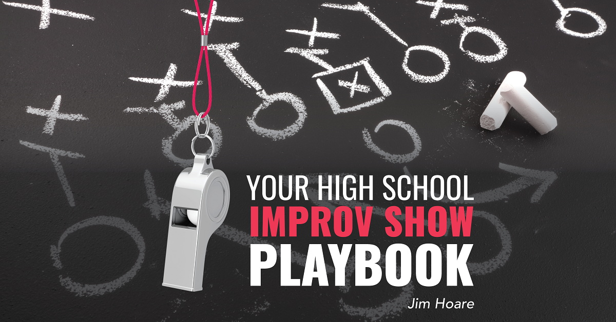 Your High School Improv Show Playbook