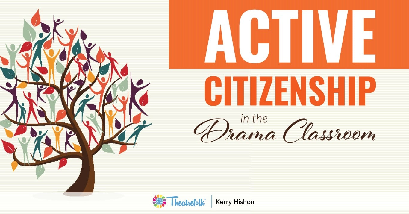 Active Citizenship in the Drama Classroom