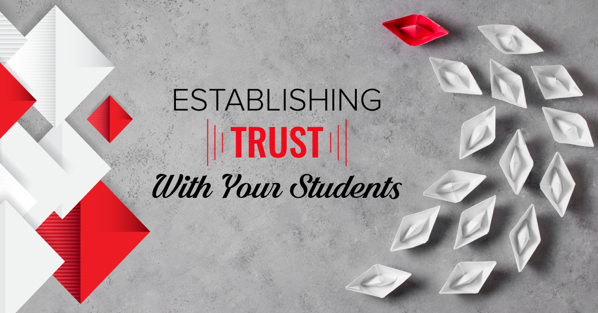 Establishing Trust With Your Students