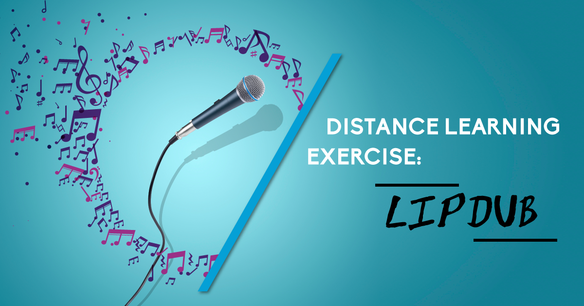 Distance Learning Exercise: Lipdub