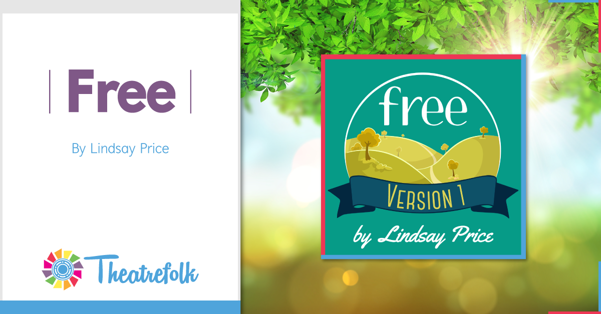 Theatrefolk Featured Play &#8211; Free by Lindsay Price