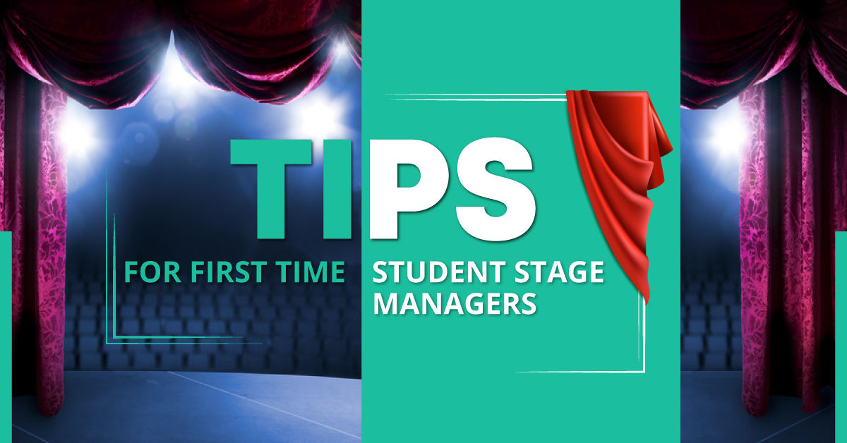 Tips for First Time Student Stage Managers