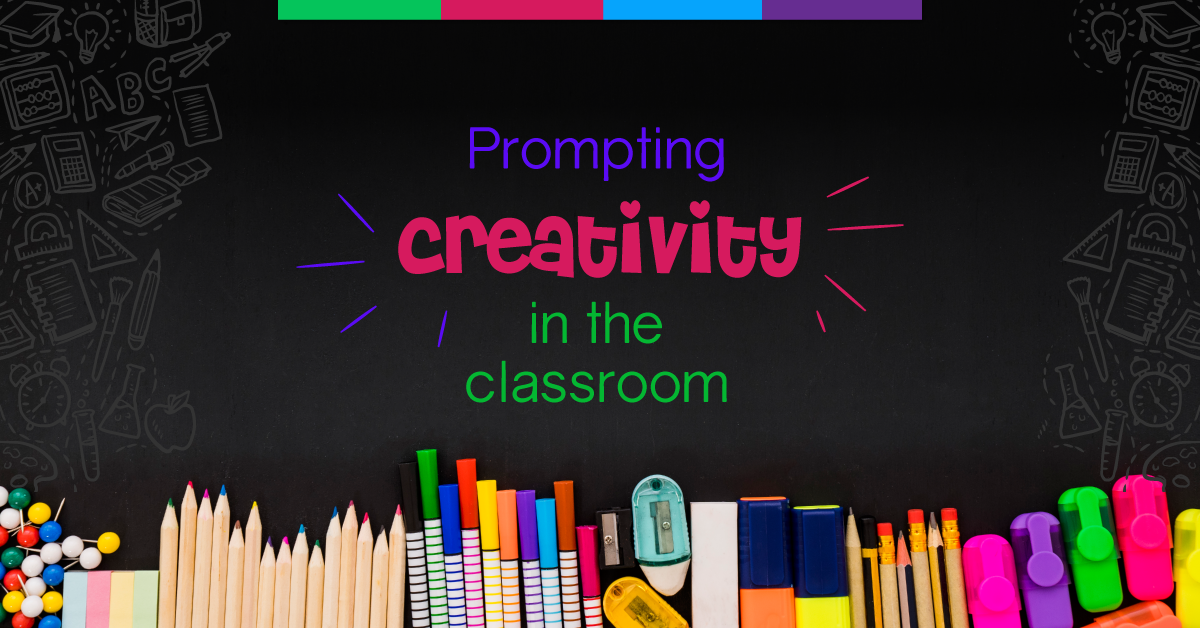 Prompting Creativity in the Classroom