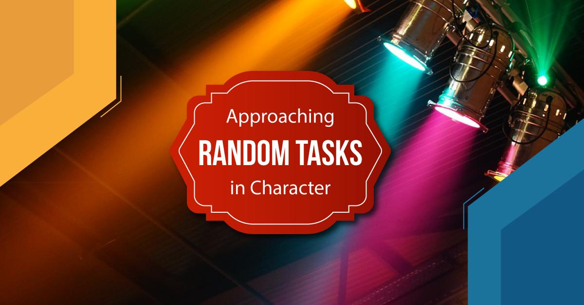 Exercise: Approaching Random Tasks in Character