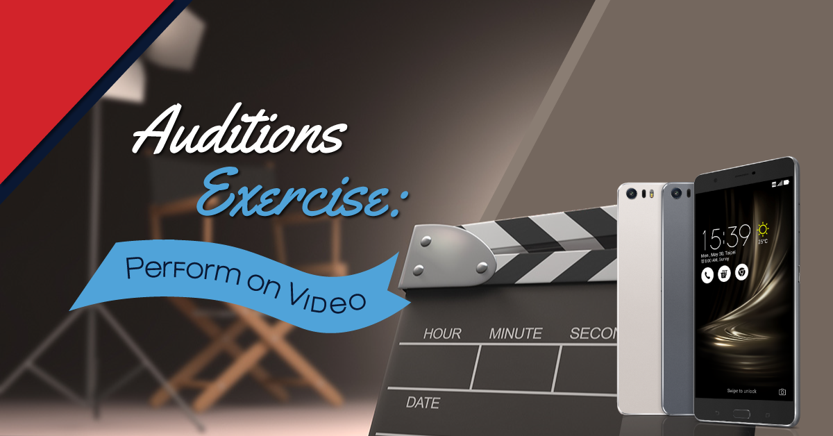 Auditions Exercise Part 1: Perform on Video