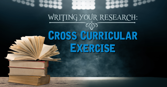 Writing Your Research: A Cross-Curricular Exercise