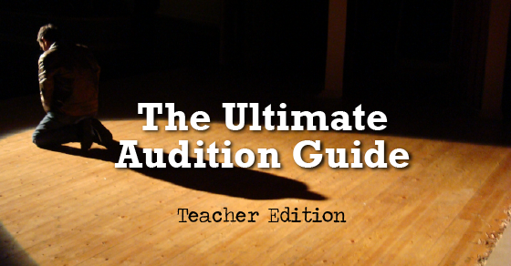The Ultimate Audition Guide: Teacher Edition