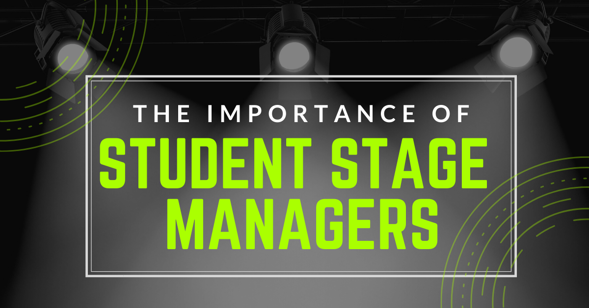 The Importance of Student Stage Managers