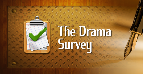 The Drama Survey