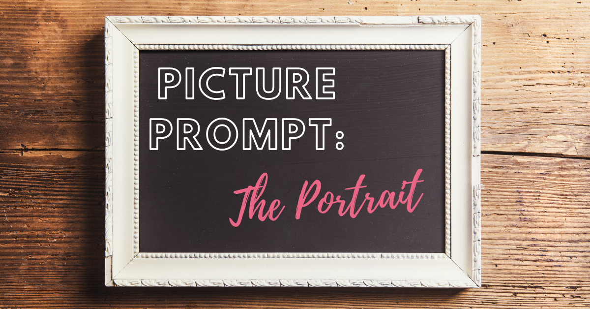Picture Prompt: The Portrait