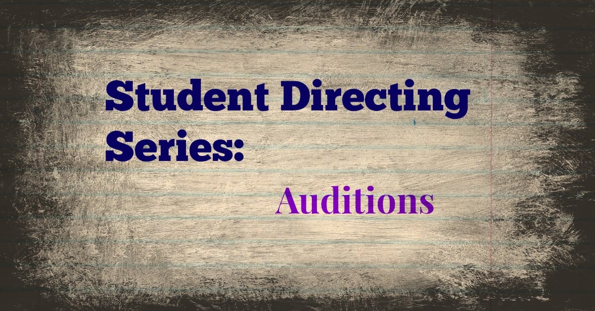 Student Directing Series: Auditions