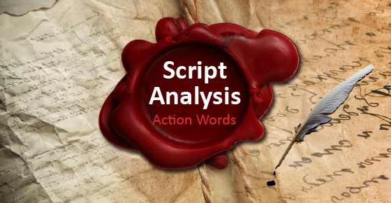 Script Analysis for Actors &#8211; Use Action Words