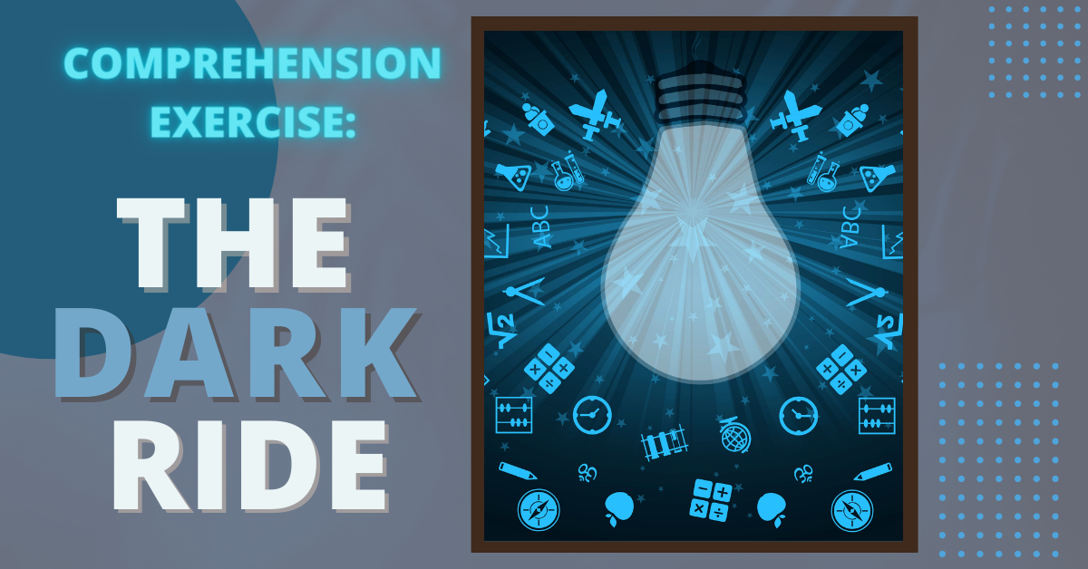 Comprehension Exercise: The Dark Ride