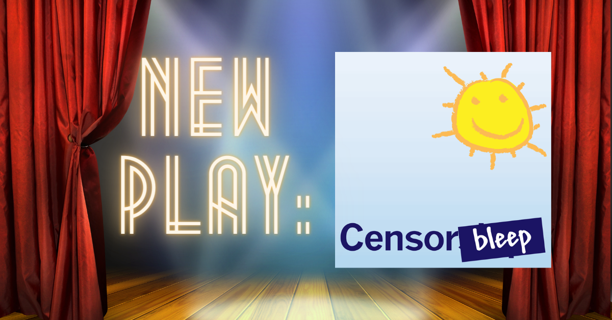 New Play: Censorbleep by Lindsay Price