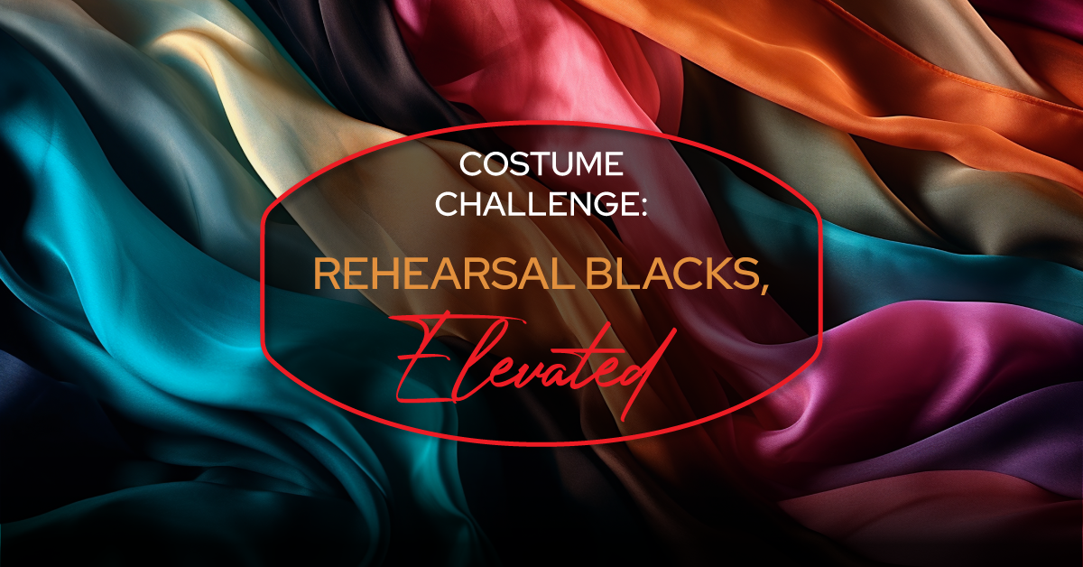 Costume Challenge: Rehearsal Blacks, Elevated