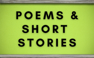 Poems & Short Stories