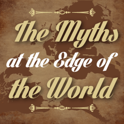 The Myths at the Edge of the World