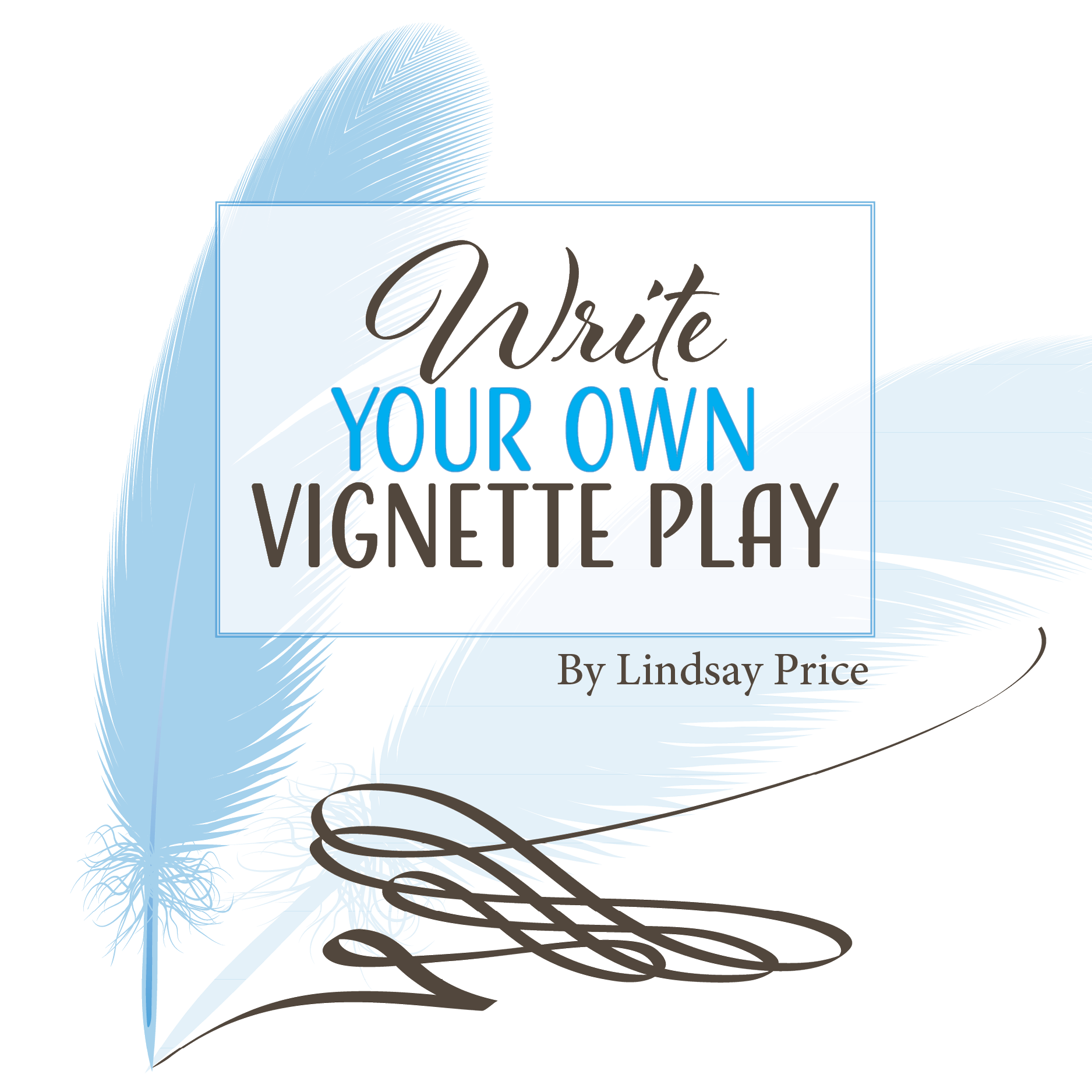 Write Your Own Vignette Play