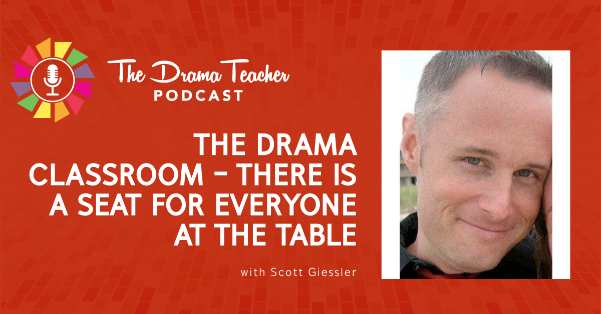 The Drama Classroom: There is a seat for everyone at the table