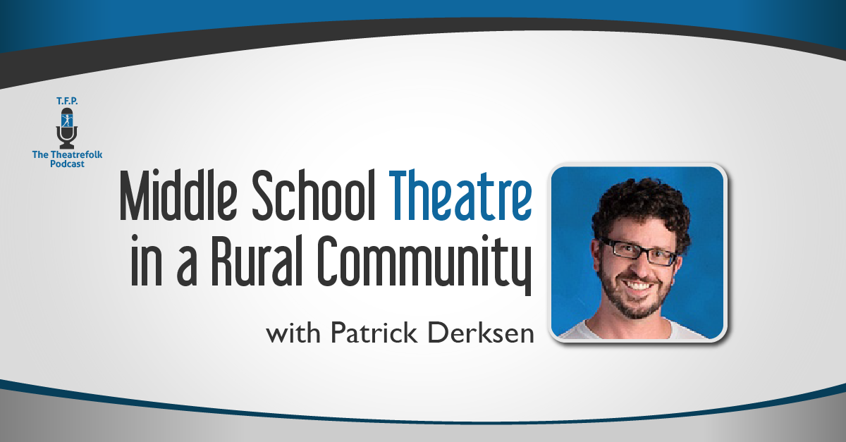 Middle School Theatre in a Rural Community