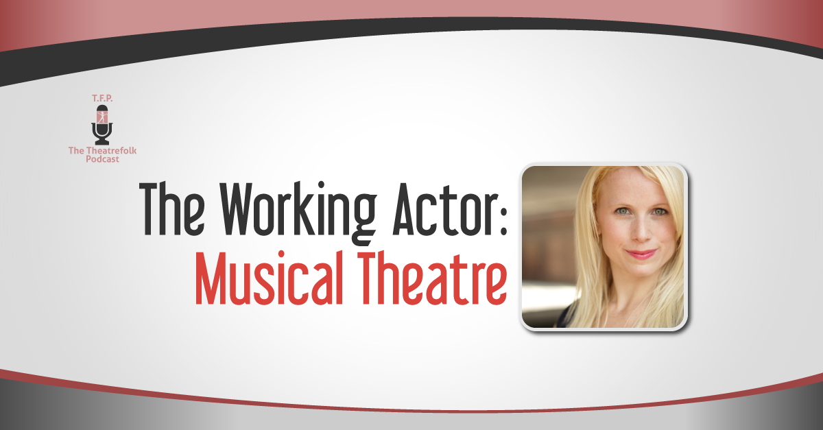 The Working Actor: Musical Theatre
