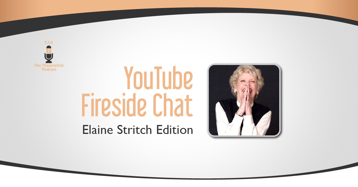 YouTube Fireside Chat &#8211; Elaine Stritch Edition