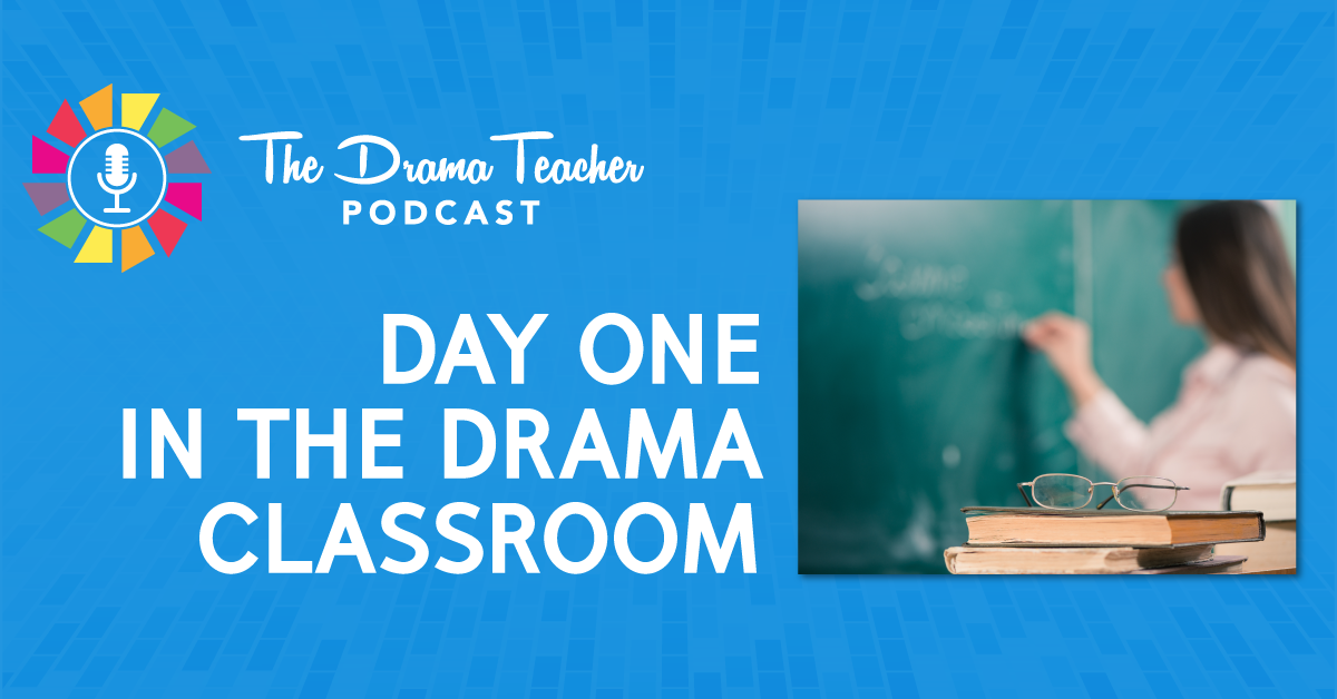 Day One of the Drama Classroom