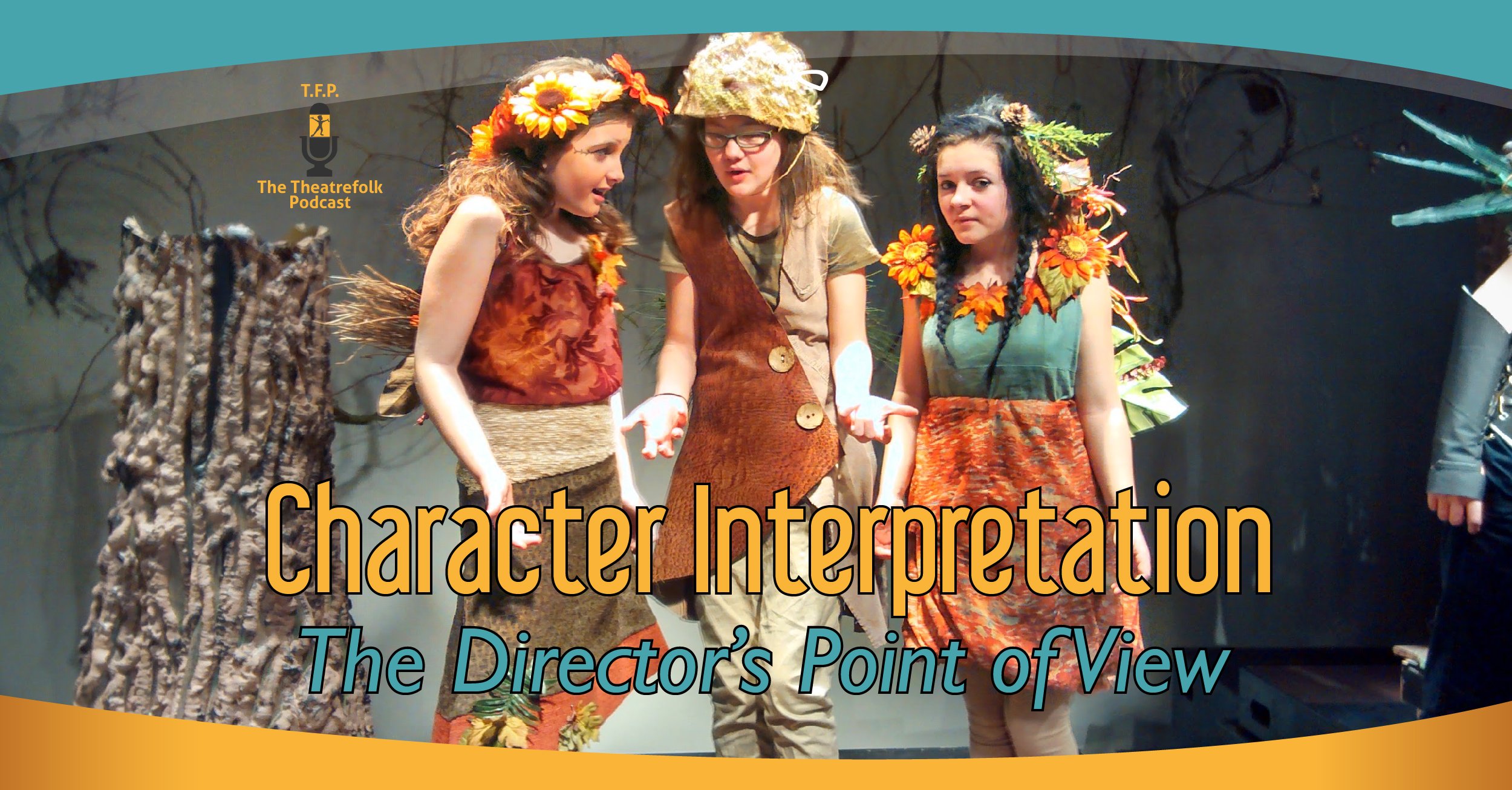 Character Interpretation &#8211; The Director’s Point of View