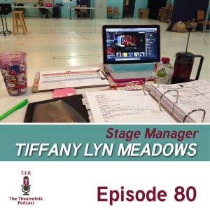 Stage Manager Tiffany Lyn Meadows