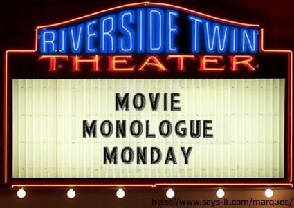 Movie Monologues