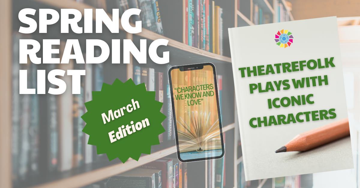 March Reading List: Plays With Iconic Characters