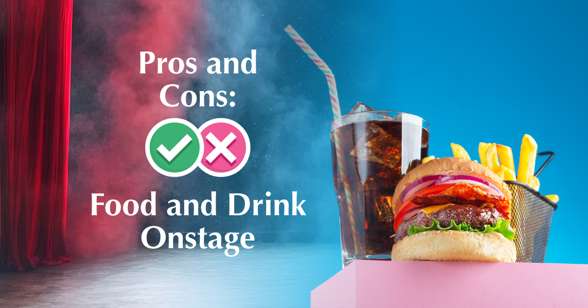 Pros and Cons: Food and Drink Onstage