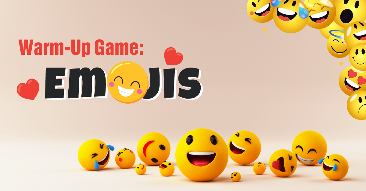 Warm-Up Game: Emojis
