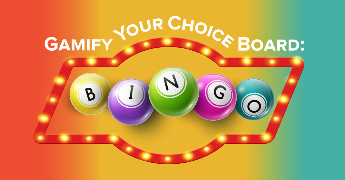 Gamify Your Choice Board: Bingo