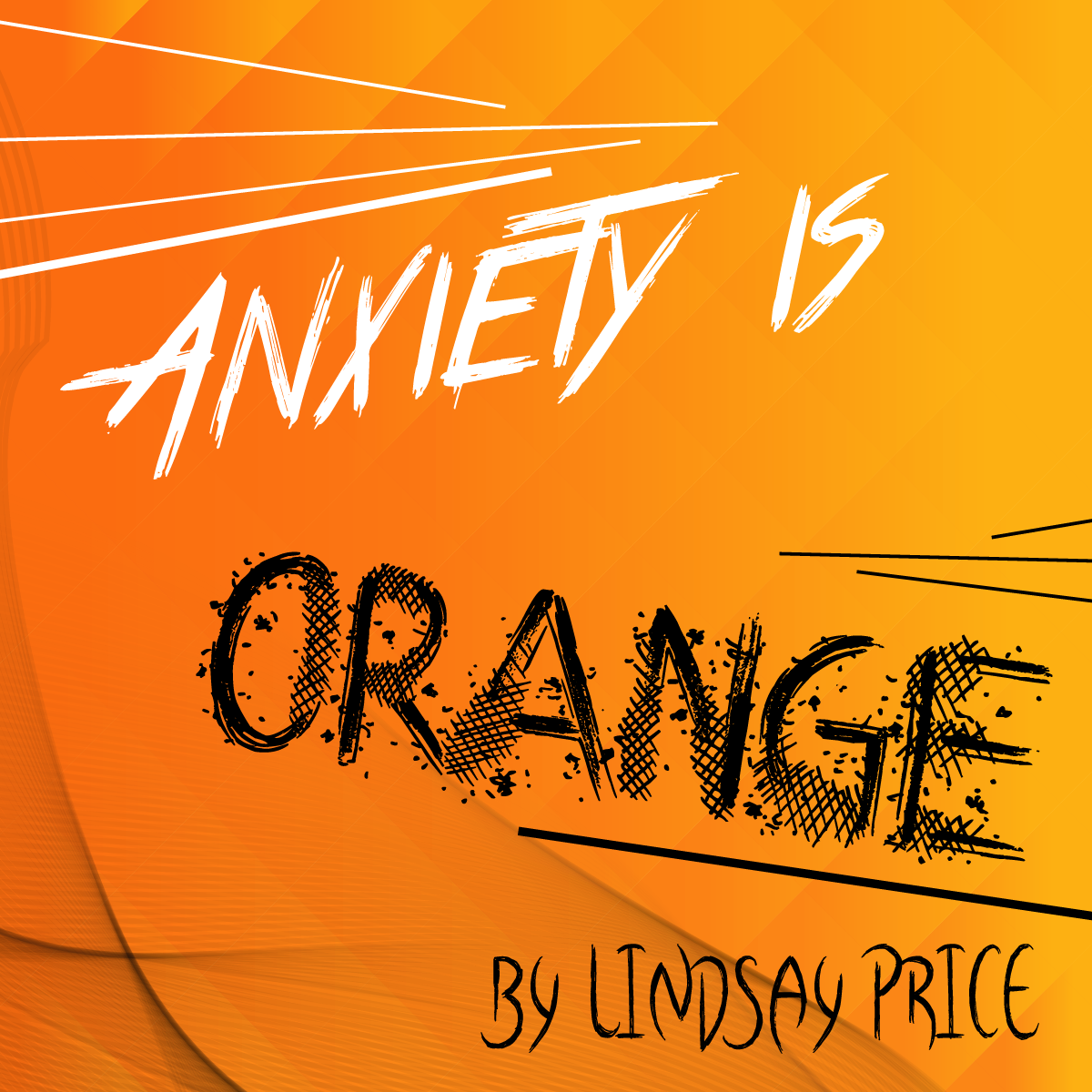 Anxiety is Orange