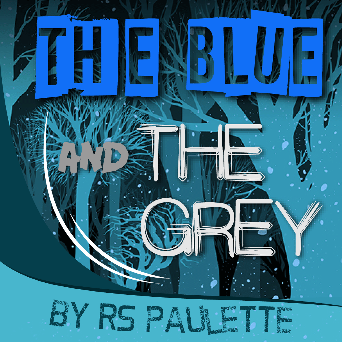 The Blue and the Grey