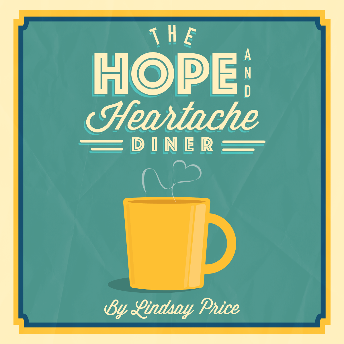 The Hope and Heartache Diner