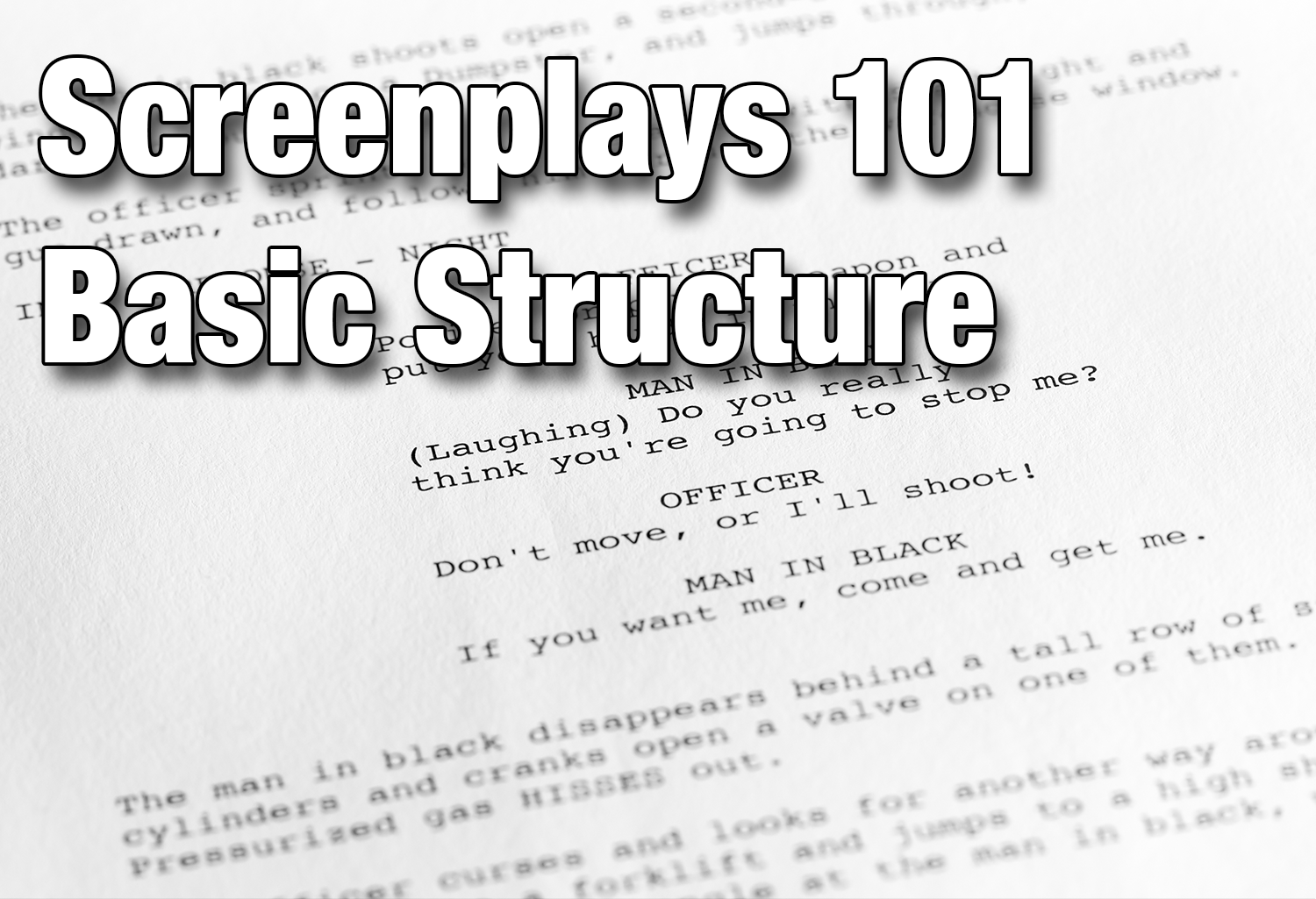Screenplays 101: Basic Structure Unit