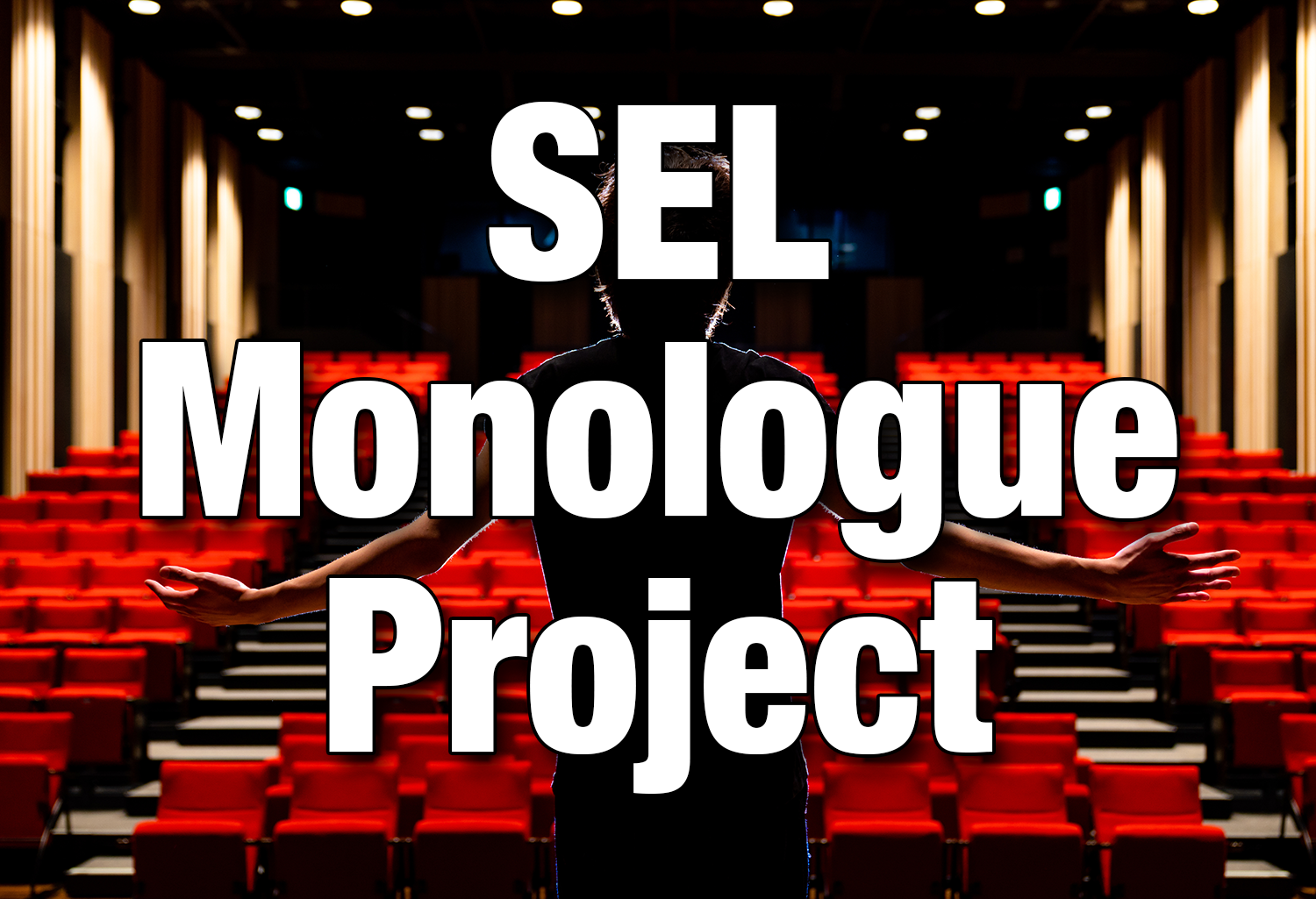SEL Monologue Project