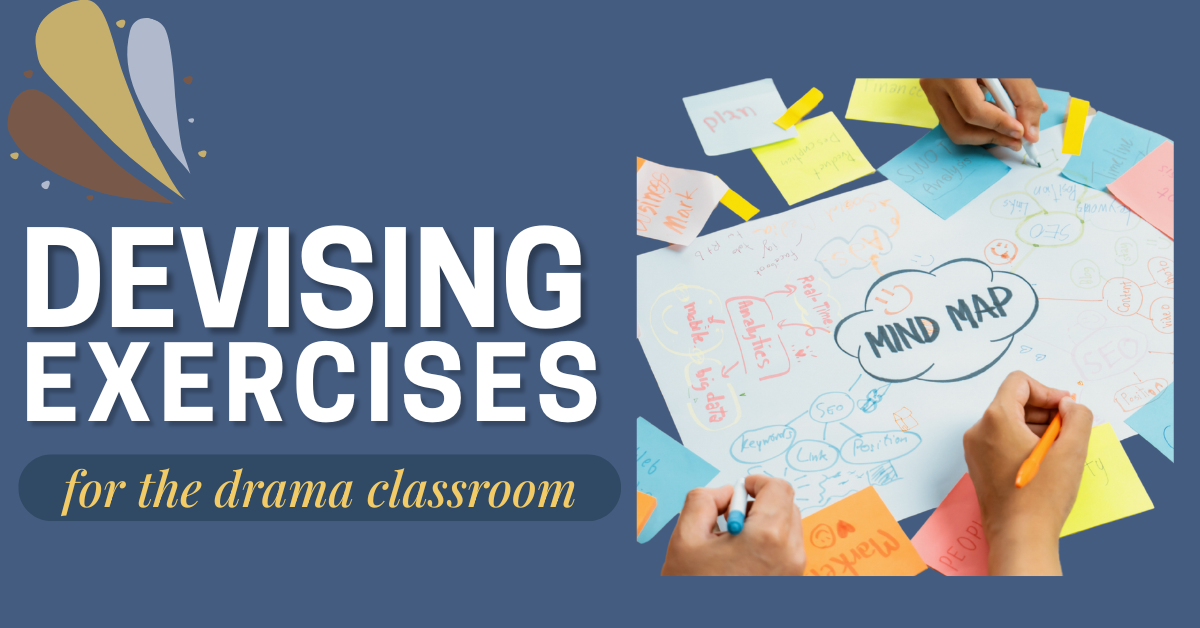 Devising Exercises for the Drama Classroom