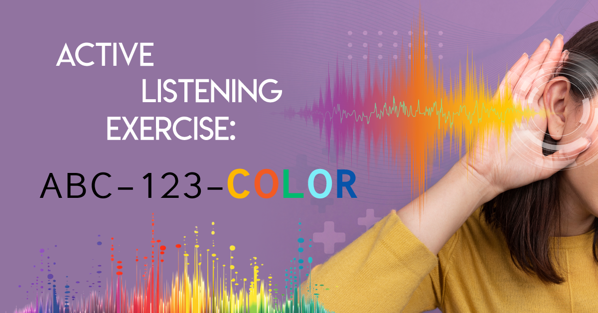 Active Listening Exercise: ABC-123-COLOR