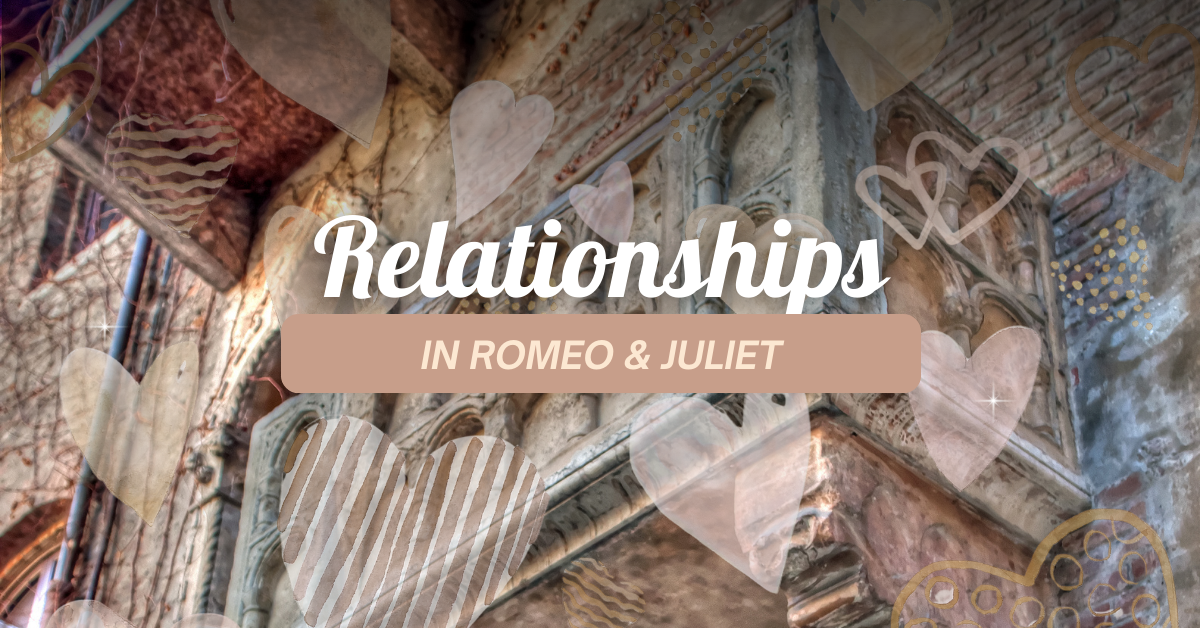 Relationships in Romeo and Juliet