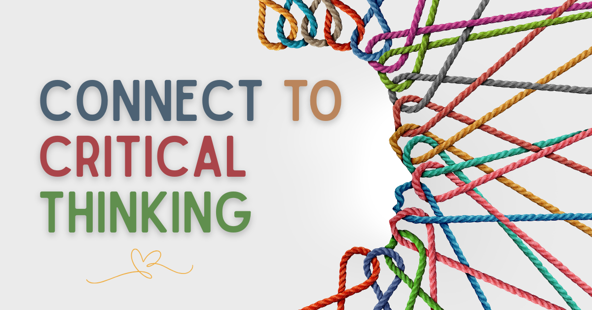 Connect to Critical Thinking