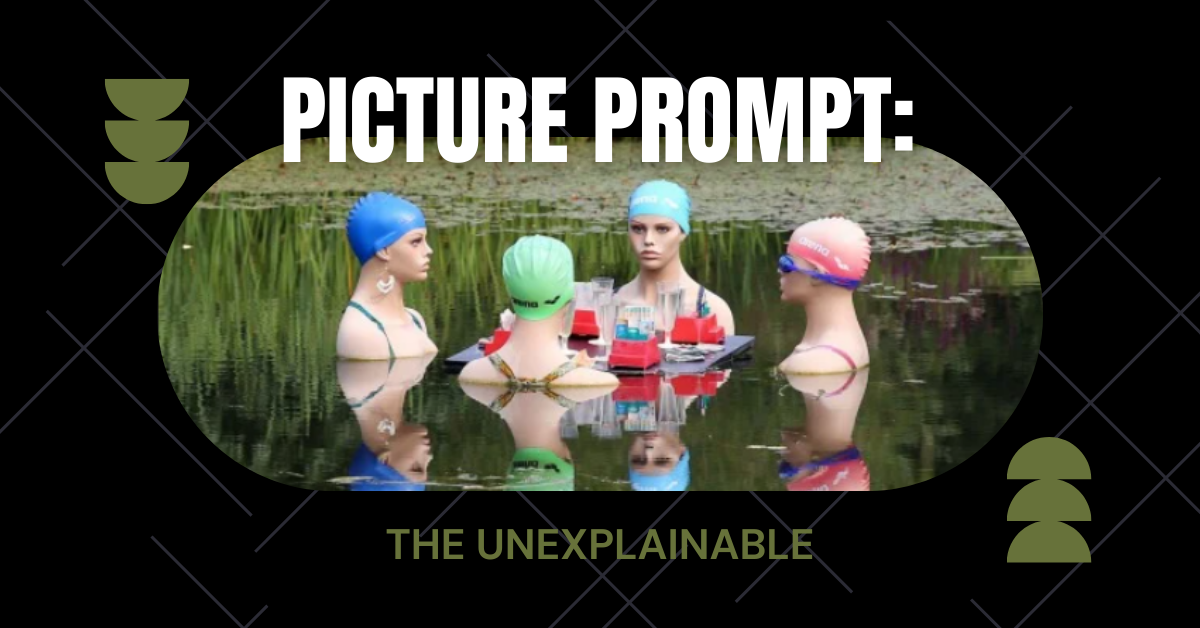 Picture Prompt: The Unexplainable