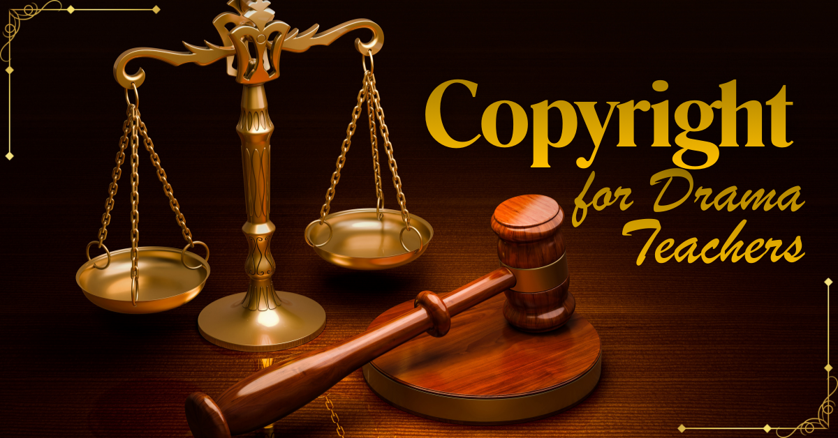 Copyright For Drama Teachers