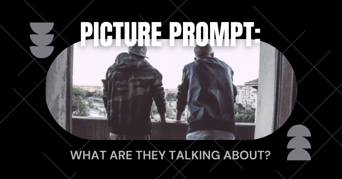 Picture Prompt: What are they talking about?