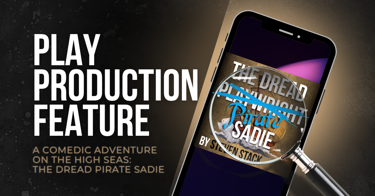 A Comedic Adventure on the High Seas: The Dread Pirate Sadie