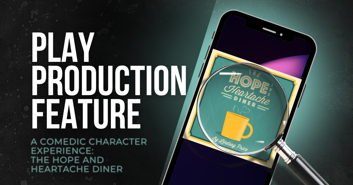 A Comedic Character Experience: The Hope and Heartache Diner