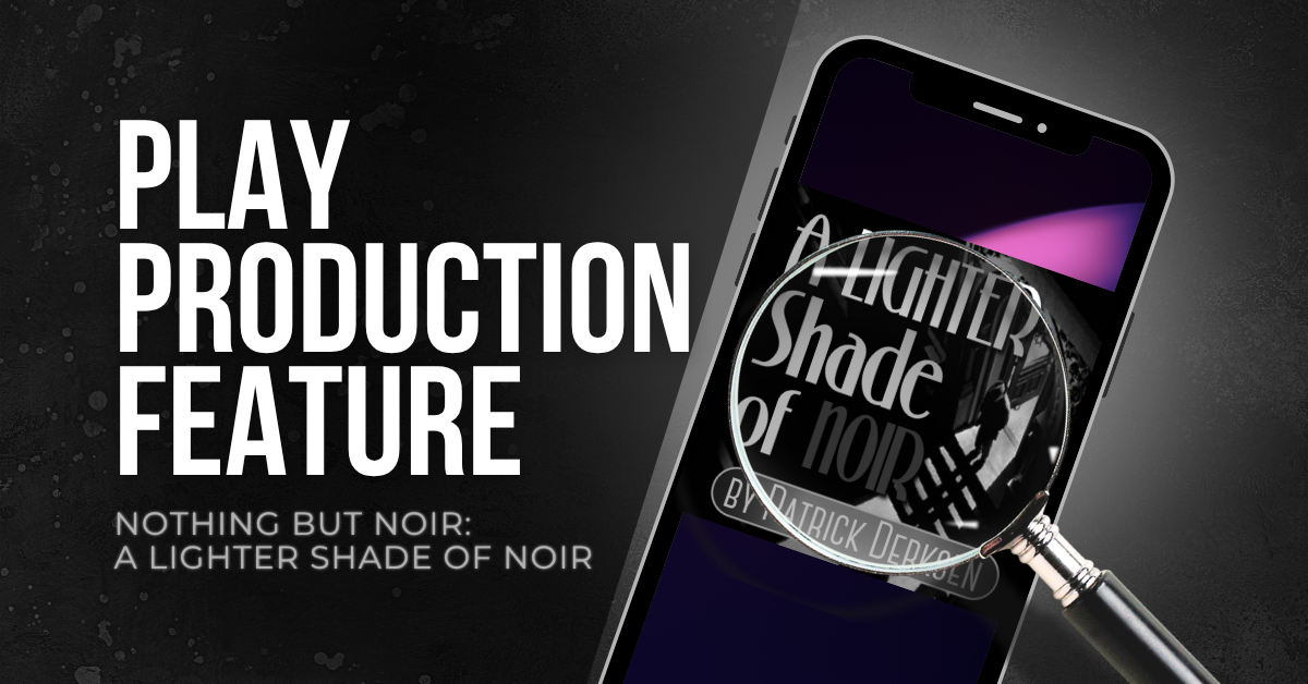 Nothing but Noir: A Lighter Shade of Noir