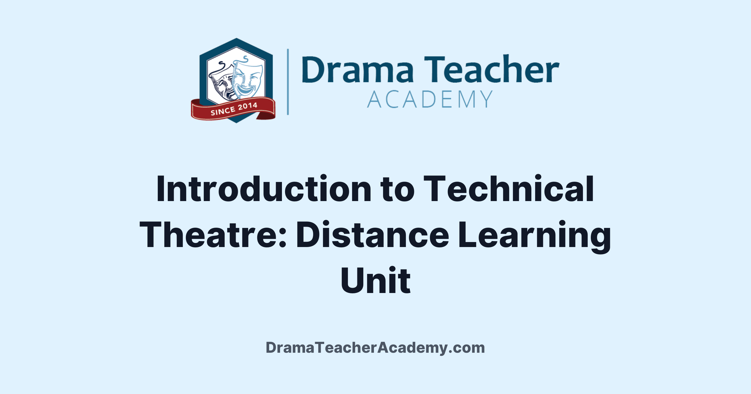 DTA | Introduction to Technical Theatre: Distance Learning